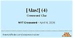 Alas! Nyt Crossword Clue, Find Alas! Crossword Nyt Answer