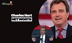 Charles Hurt Net Worth: a Comprehensive Look at His Financial Journey