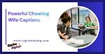 Cheating Wife Captions: Navigating Emotions and Expressions