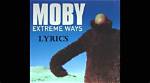 Exploring the Depths of Moby's "Extreme Ways" Lyrics