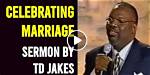 Exploring the Foundations of Td Jakes' Marriage