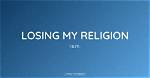 Exploring the Impact of "Losing My Religion" by R. E. M. in the Hall of Fame