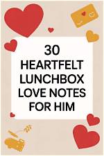Heartfelt Love Notes for Him: a Guide to Express Your Affection