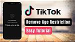 How to Remove Age Protection on Tiktok: a Step-by-Step Guide