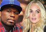 Lindsay Lohan and 50 Cent Exposed!