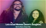 Meet Lola Momoa: Jason Momoa's Talented Daughter