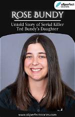 Rose Bundy Now: Life After Infamy