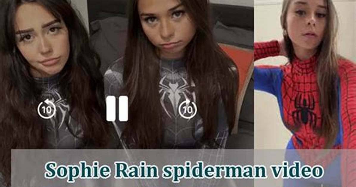 Sophie Rains and the Spiderman Video: a Twitter Sensation