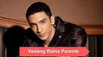 Understanding Vedang Raina's Family: Insights from Wikipedia