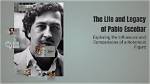 Unveiling the Life and Legacy of Escobar